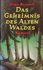 Das Geheimnis des alten Waldes Cover des Buches Das Geheimnis des alten Waldes (ISBN: 9783522719551)