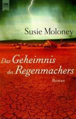 Das Geheimnis des Regenmachers Cover des Buches Das Geheimnis des Regenmachers (ISBN: 9783453151833)