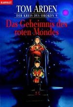 Das Geheimnis des roten Mondes Cover des Buches Das Geheimnis des roten Mondes (ISBN: 9783442242252)