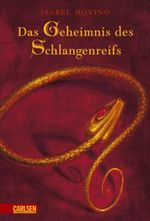 Das Geheimnis des Schlangenreifs Cover des Buches Das Geheimnis des Schlangenreifs (ISBN: 9783551581099)