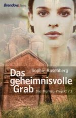 Das geheimnisvolle Grab Cover des Buches Das geheimnisvolle Grab (ISBN: 9783865060303)