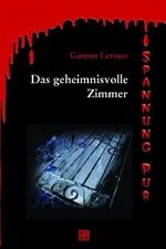 Das geheimnisvolle Zimmer Cover des Buches Das geheimnisvolle Zimmer (ISBN: 9783899968316)