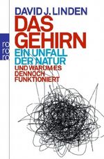 Das Gehirn - ein Unfall der Natur Cover des Buches Das Gehirn - ein Unfall der Natur (ISBN: 9783499625091)