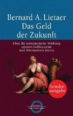 Das Geld der Zukunft Cover des Buches Das Geld der Zukunft (ISBN: 9783570500354)