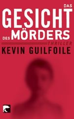 Das Gesicht des Mörders Cover des Buches Das Gesicht des Mörders (ISBN: 9783833304620)