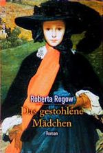 Das gestohlene Mädchen Cover des Buches Das gestohlene Mädchen (ISBN: 9783612276636)