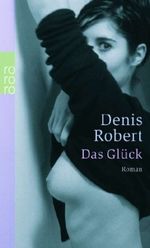 Das Glück Cover des Buches Das Glück (ISBN: 9783499237676)