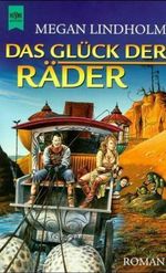 Das Glück der Räder Cover des Buches Das Glück der Räder (ISBN: 9783453140325)
