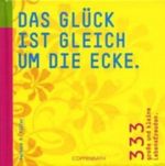 Das Glück ist gleich um die Ecke. Cover des Buches Das Glück ist gleich um die Ecke. (ISBN: 9783815770726)