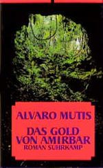 Das Gold von Amirbar Cover des Buches Das Gold von Amirbar (ISBN: 9783518406731)