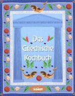 Das Griechische Kochbuch Cover des Buches Das Griechische Kochbuch (ISBN: 9783898362306)