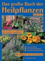 Das grosse Buch der Heilpflanzen von A-Z Cover des Buches Das grosse Buch der Heilpflanzen von A-Z (ISBN: 9783817453993)