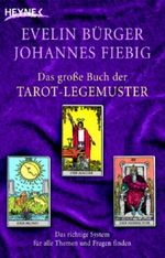 Das große Buch der Tarot-Legemuster Cover des Buches Das große Buch der Tarot-Legemuster (ISBN: 9783453700529)