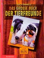 Das große Buch der Tierfreunde Cover des Buches Das große Buch der Tierfreunde (ISBN: 9783570123515)
