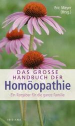 Das große Handbuch der Homöopathie Cover des Buches Das große Handbuch der Homöopathie (ISBN: 9783720550284)