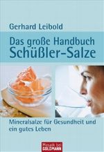 Das große Handbuch Schüßler-Salze Cover des Buches Das große Handbuch Schüßler-Salze (ISBN: 9783442170838)