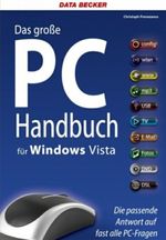 Das große PC Handbuch für Windows Vista Cover des Buches Das große PC Handbuch für Windows Vista (ISBN: 9783815827680)