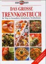 Das große Trennkostbuch Cover des Buches Das große Trennkostbuch (ISBN: 9783625108474)