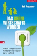 Das grüne Wirtschaftswunder Cover des Buches Das grüne Wirtschaftswunder (ISBN: 9783800075058)