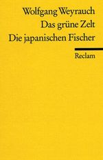 Das grüne Zelt. Die japanischen Fischer Cover des Buches Das grüne Zelt. Die japanischen Fischer (ISBN: 9783150082560)