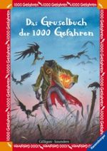 Das Gruselbuch der 1000 Gefahren Cover des Buches Das Gruselbuch der 1000 Gefahren (ISBN: 9783473348190)