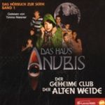 Das Haus Anubis - Der geheime Club der alten Weide Cover des Buches Das Haus Anubis - Der geheime Club der alten Weide (ISBN: 5414233127406)