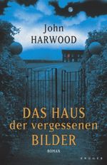 Das Haus der vergessenen Bilder Cover des Buches Das Haus der vergessenen Bilder (ISBN: 9783810509338)