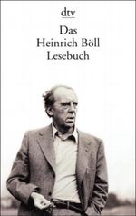 Das Heinrich Böll Lesebuch Cover des Buches Das Heinrich Böll Lesebuch (ISBN: 9783423130165)