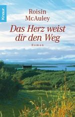 Das Herz weist dir den Weg Cover des Buches Das Herz weist dir den Weg (ISBN: 9783426627228)