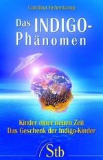 Das Indigo Phänomen Cover des Buches Das Indigo Phänomen (ISBN: 9783897674899)