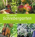 Das Jahr im Schrebergarten Cover des Buches Das Jahr im Schrebergarten (ISBN: 9783440117606)