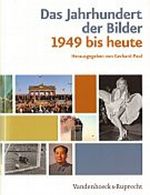 Das Jahrhundert Der Bilder Cover des Buches Das Jahrhundert Der Bilder (ISBN: 9783525300121)