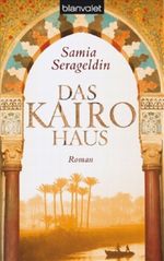 Das Kairohaus Cover des Buches Das Kairohaus (ISBN: 9783442368396)