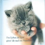 Das Leben ist hart, gönn' dir mal ein Päuschen Cover des Buches Das Leben ist hart, gönn' dir mal ein Päuschen (ISBN: 9783937024608)