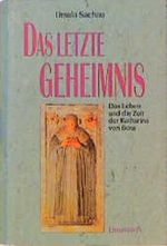 Das letzte Geheimnis. Das Leben und die Zeit der Katharina von Bora Cover des Buches Das letzte Geheimnis. Das Leben und die Zeit der Katharina von Bora (ISBN: 9783431031898)