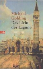 Das Licht der Lagune Cover des Buches Das Licht der Lagune (ISBN: 9783442721160)