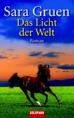 Das Licht der Welt Cover des Buches Das Licht der Welt (ISBN: 9783442462308)