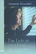 Das Licht ist mein Feind Cover des Buches Das Licht ist mein Feind (ISBN: 9783404614929)