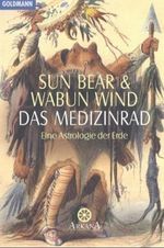 Das Medizinrad Cover des Buches Das Medizinrad (ISBN: 9783442132577)