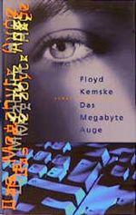 Das Megabyte-Auge Cover des Buches Das Megabyte-Auge (ISBN: 9783404127443)