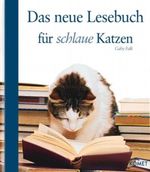 Das neue Lesebuch für schlaue Katzen Cover des Buches Das neue Lesebuch für schlaue Katzen (ISBN: 9783898369589)