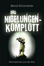 Das Nibelungen-Komplott Cover des Buches Das Nibelungen-Komplott (ISBN: 9783942446020)