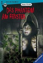 Das Phantom am Fenster Cover des Buches Das Phantom am Fenster (ISBN: 9783473521111)