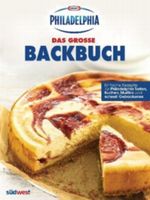 Das PHILADELPHIA Backbuch Cover des Buches Das PHILADELPHIA Backbuch (ISBN: 9783517088143)