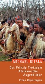 Das Prinzip Trotzdem. Afrikanische Augenblicke Cover des Buches Das Prinzip Trotzdem. Afrikanische Augenblicke (ISBN: 9783854529293)