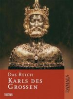 Das Reich Karls des Großen Cover des Buches Das Reich Karls des Großen (ISBN: 9783806225075)
