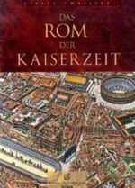 Das Rom der Kaiserzeit Cover des Buches Das Rom der Kaiserzeit (ISBN: 9783877486610)