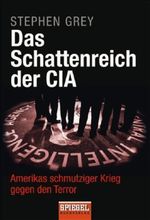 Das Schattenreich der CIA Cover des Buches Das Schattenreich der CIA (ISBN: 9783442129812)