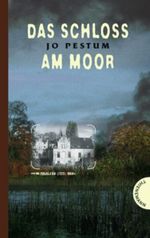 Das Schloss am Moor Cover des Buches Das Schloss am Moor (ISBN: 9783522177009)