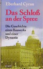 Das Schloss an der Spree Cover des Buches Das Schloss an der Spree (ISBN: 9783760585024)
